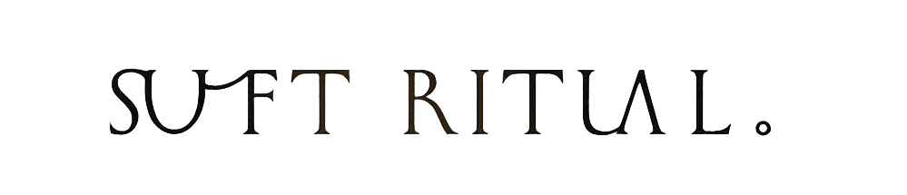 SOFT RITUAL